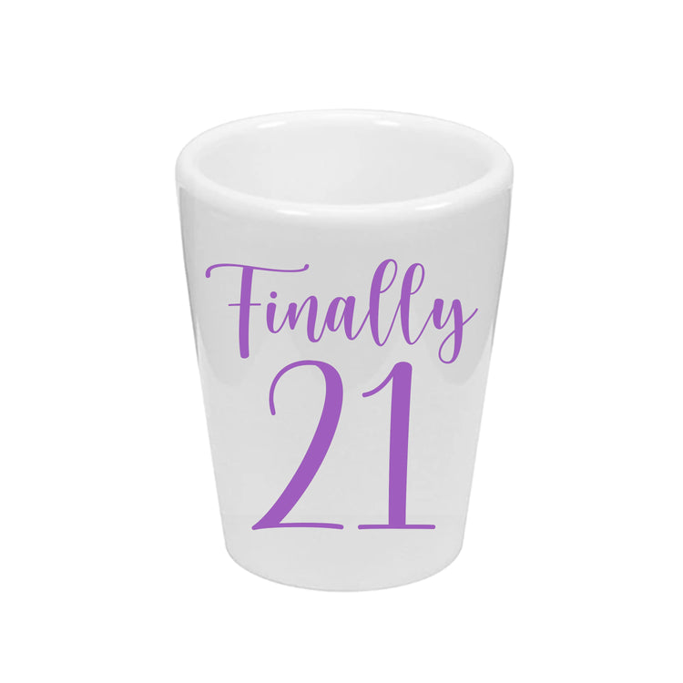 Finally 21 Personalized Shot Glass (1 oz. Ceramic Glass)