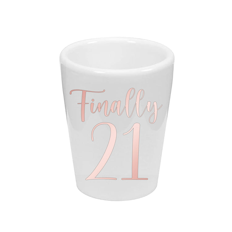 Finally 21 Personalized Shot Glass (1 oz. Ceramic Glass)