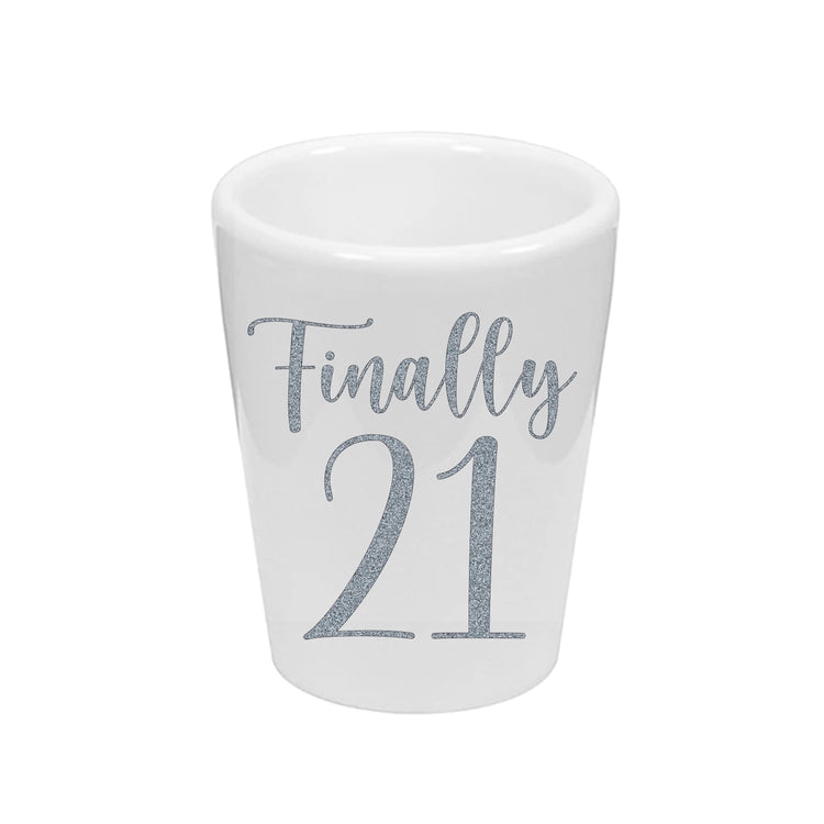 Finally 21 Personalized Shot Glass (1 oz. Ceramic Glass)