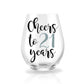 Cheers to Another Year Personalized Stemless Wine Glass