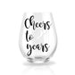 Cheers to Another Year Personalized Stemless Wine Glass