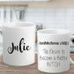 Ambitchous - Custom Mug for her