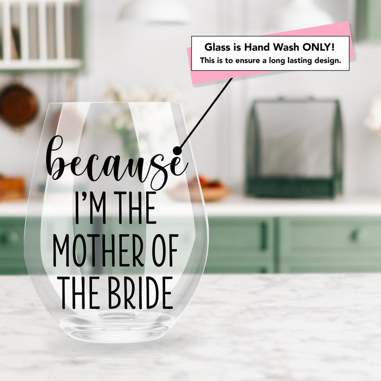 Because I am the Mother of the Bride