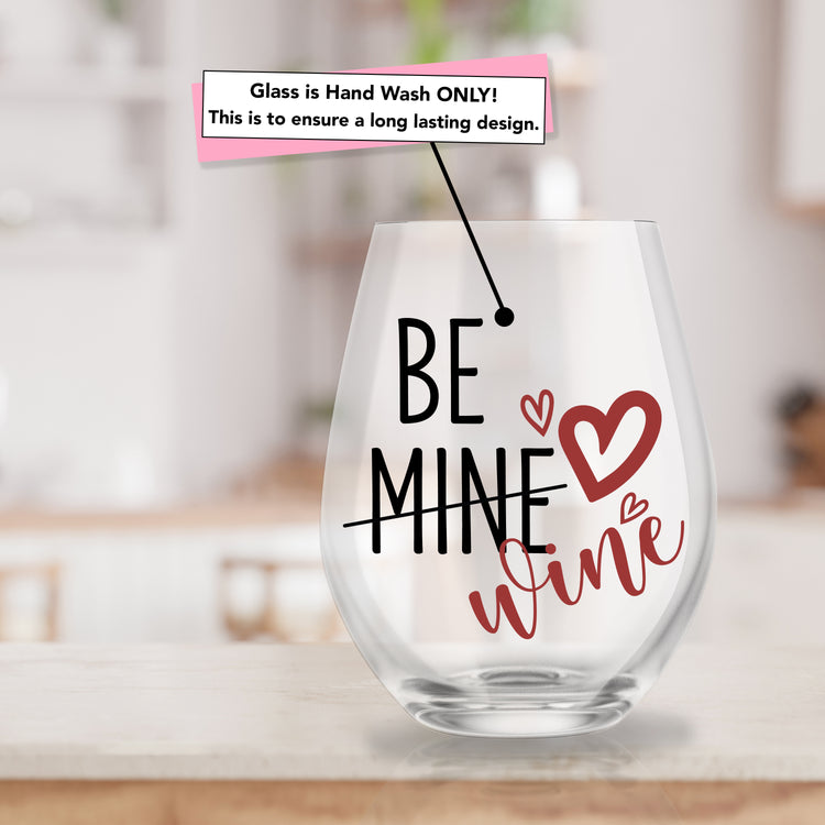 Be Mine - Valentines Stemless Wine Glass