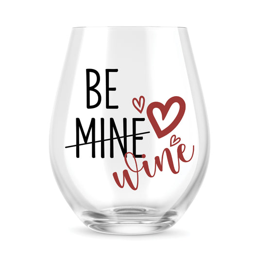 Be Mine - Valentines Stemless Wine Glass