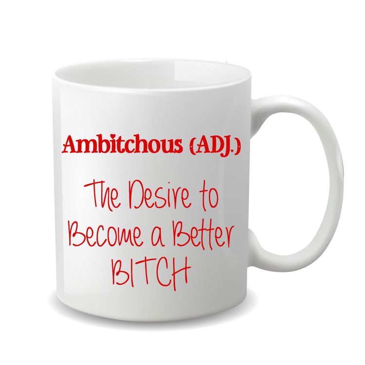 Ambitchous - Custom Mug for her