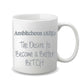 Ambitchous - Custom Mug for her