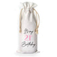 Its My Birthday Custom Wine Tote Bag