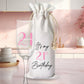 Its My Birthday Custom Wine Tote Bag