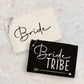 Personalized Bride and Bride Tribe