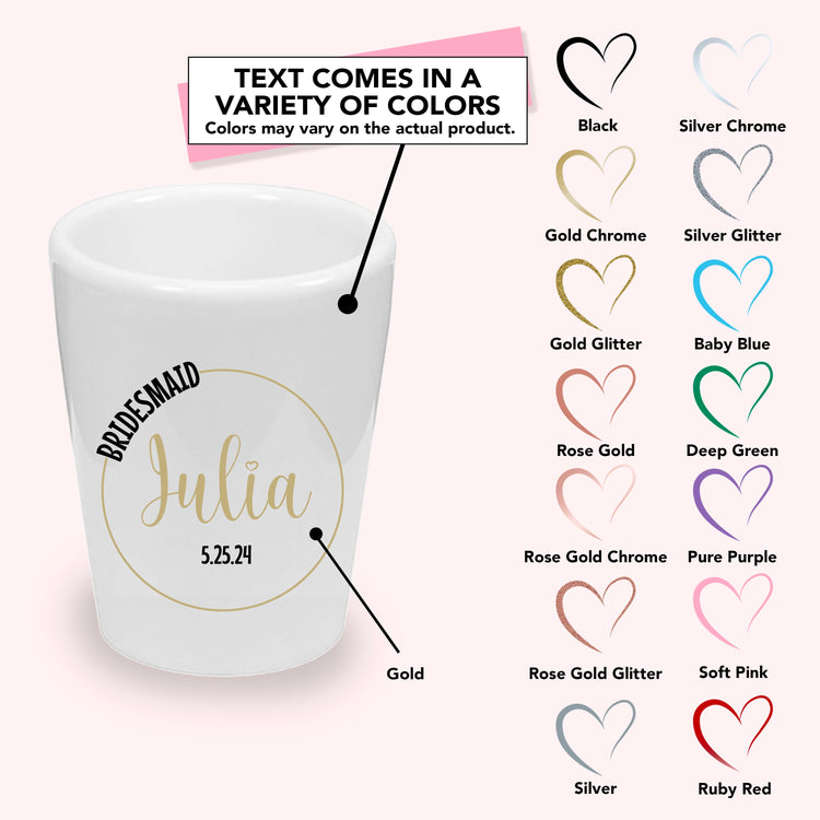 Personalized Bridesmaid Shot Glasses (1.5 oz. Ceramic)