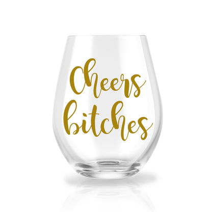 Cheers Bitches - Personalized Stemless Wine Glass