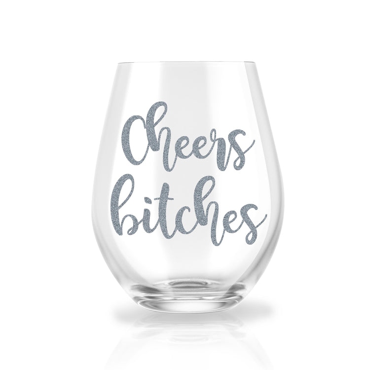 Cheers Bitches - Personalized Stemless Wine Glass