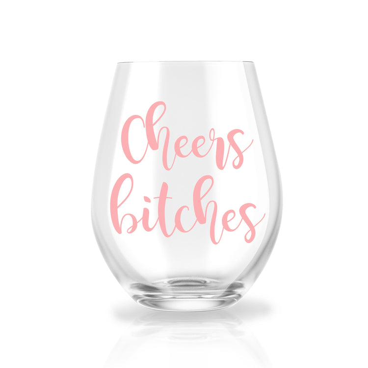 Cheers Bitches - Personalized Stemless Wine Glass