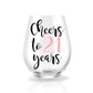 Cheers to Another Year Personalized Stemless Wine Glass