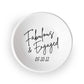 Fabulous & Engaged - Personalized Engagement Ring Dish