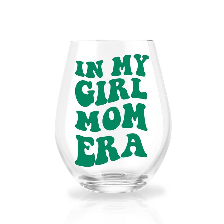 In My Girl/Boy Mom Era Wine Glass