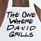 The One Where They Grill Friends Inspired Custom Apron