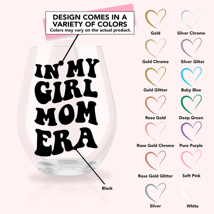 In My Girl/Boy Mom Era Wine Glass