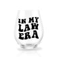 In My Law Era Stemless Wine Glass