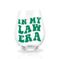 In My Law Era Stemless Wine Glass