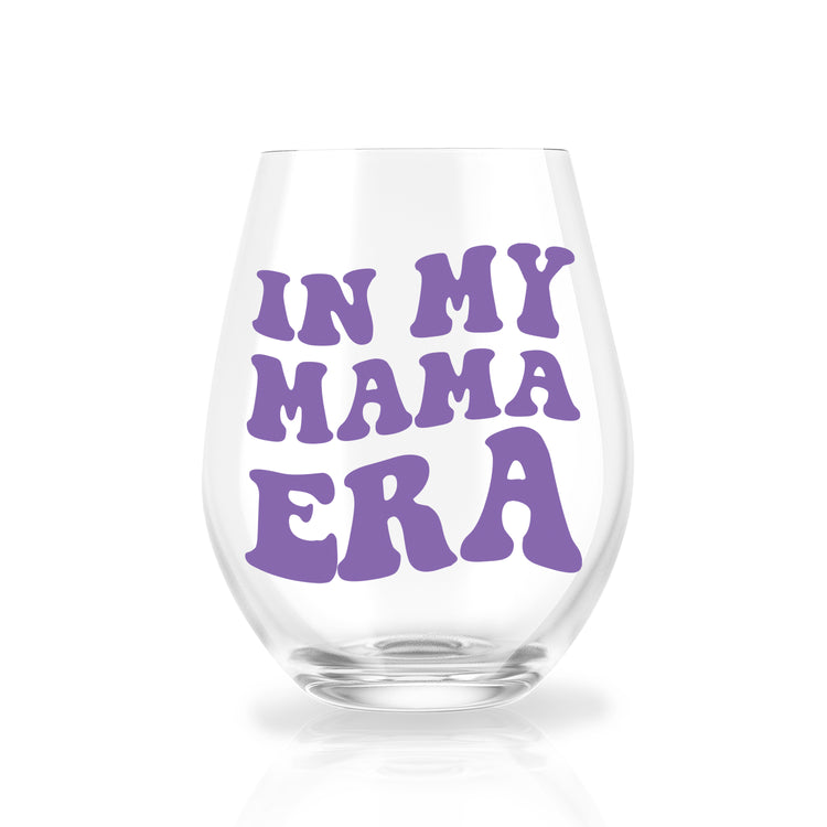 In My Mama Era Stemless Wine Glass