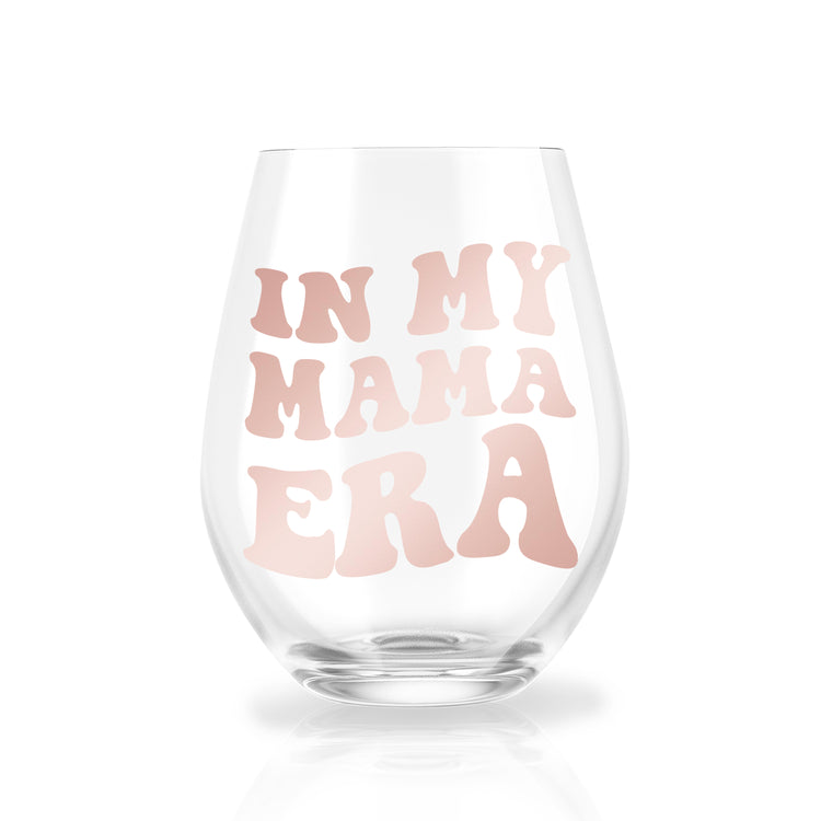 In My Mama Era Stemless Wine Glass