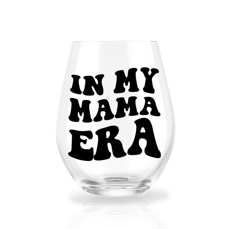 In My Mama Era Stemless Wine Glass