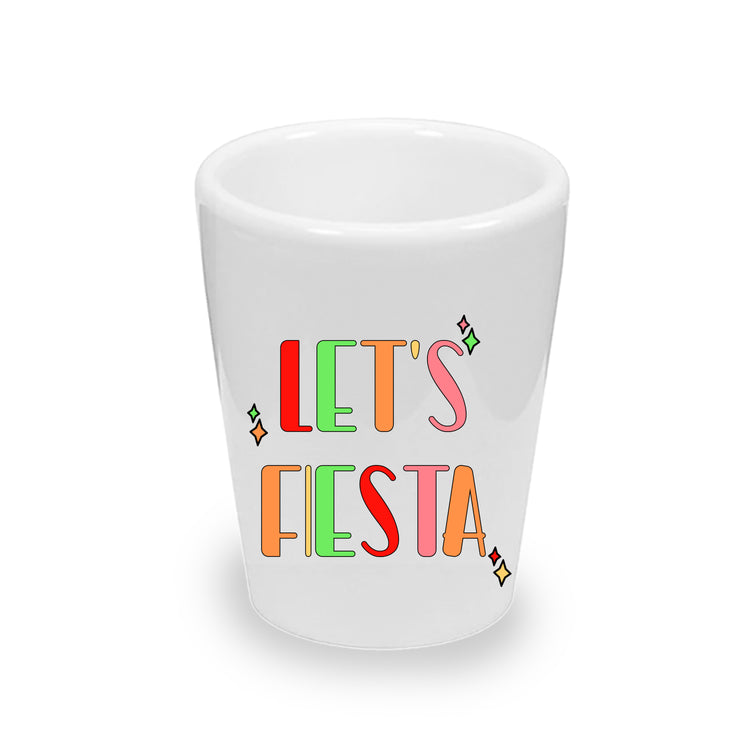 Let's Fiesta Shot Glass for Cinco de Mayo