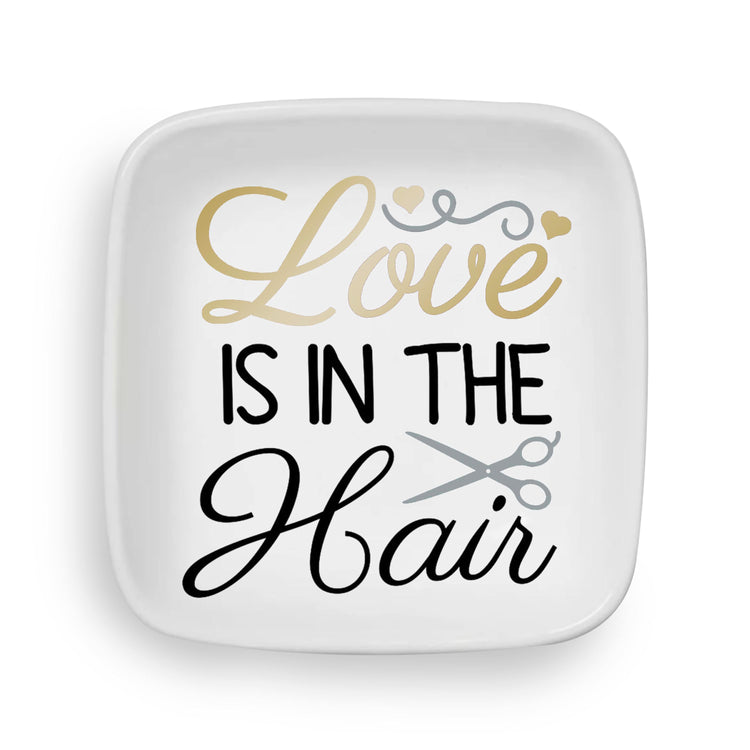 Love is in the Hair Custom Ring Dish