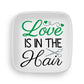 Love is in the Hair Custom Ring Dish