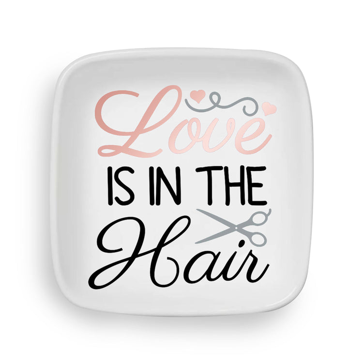 Love is in the Hair Custom Ring Dish