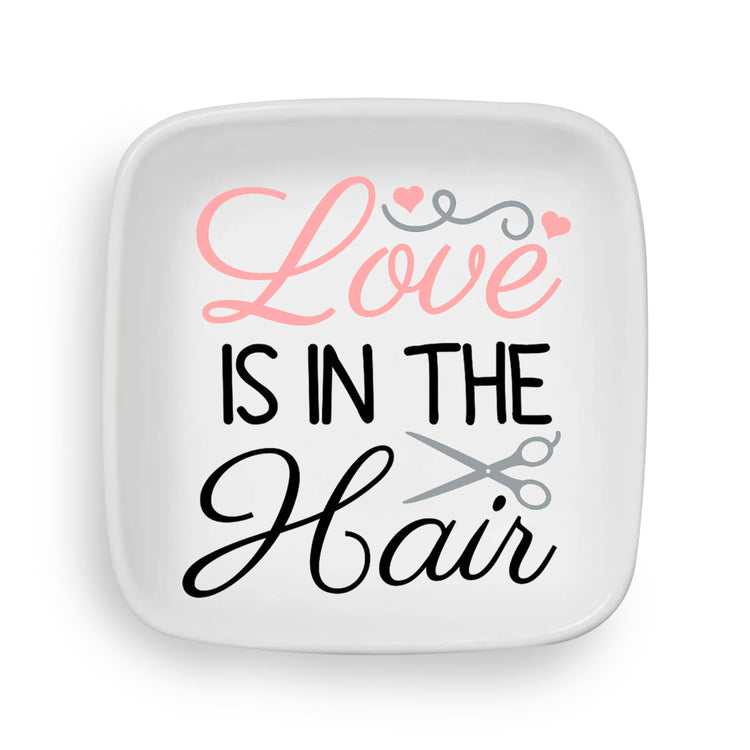 Love is in the Hair Custom Ring Dish