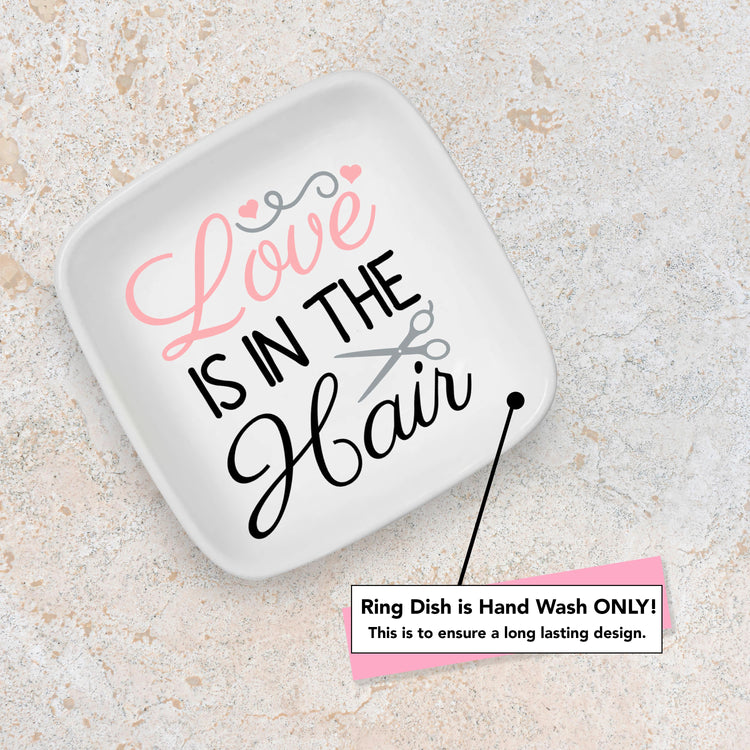 Love is in the Hair Custom Ring Dish