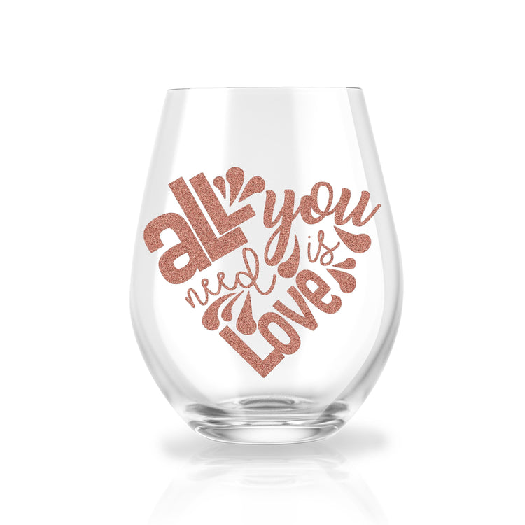 All You Need is Love (21 oz. Stemless Wine Glass)