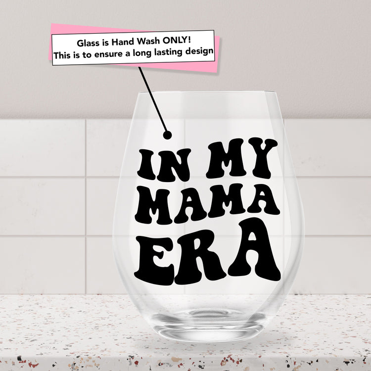 In My Mama Era Stemless Wine Glass