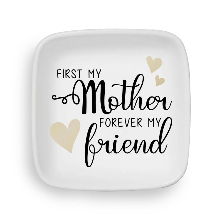 From Mother Forever my Friend Custom Ring Dish