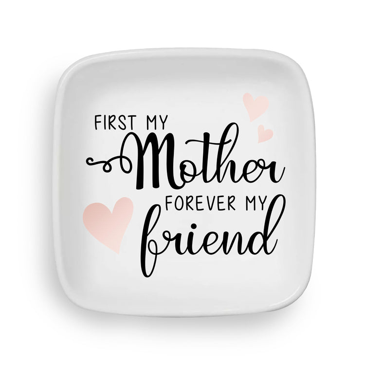 From Mother Forever my Friend Custom Ring Dish