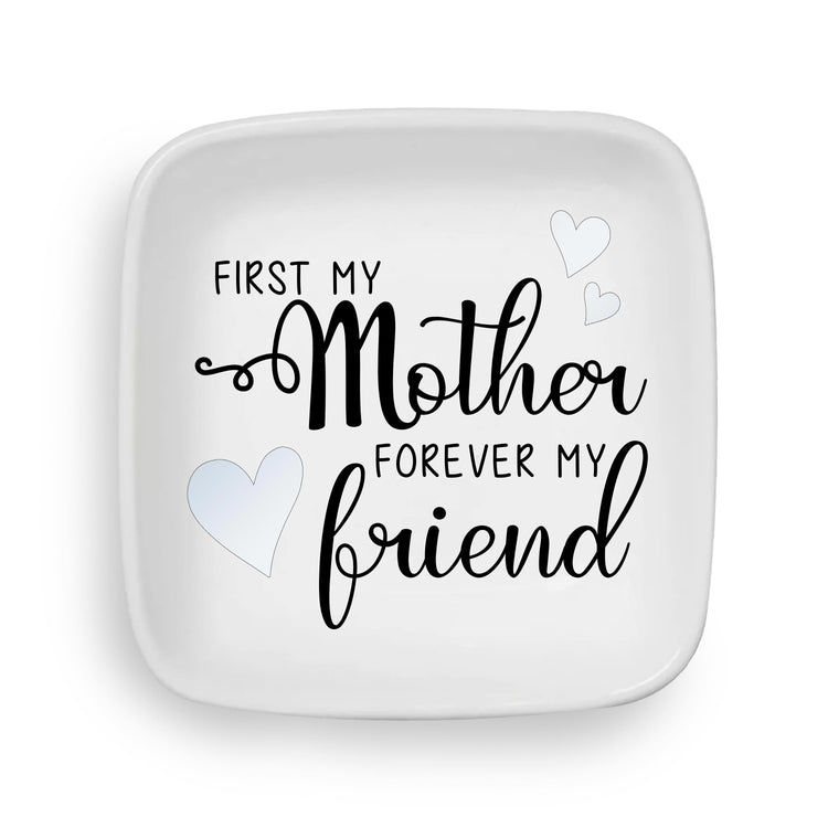 From Mother Forever my Friend Custom Ring Dish