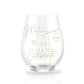 Motion to Celebrate Stemless Wine Glass