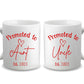 Promoted to Auntie (Or Uncle) Mug- Personalized Birth Announcement Gift