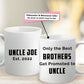 Only the Best Brother Get Promote to Uncle - Custom Coffee Mug Handmade