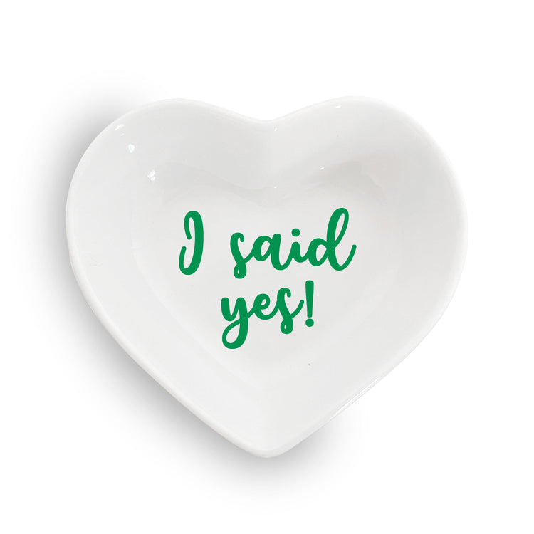 "I Said Yes!" - Heart Shaped Ring Dish