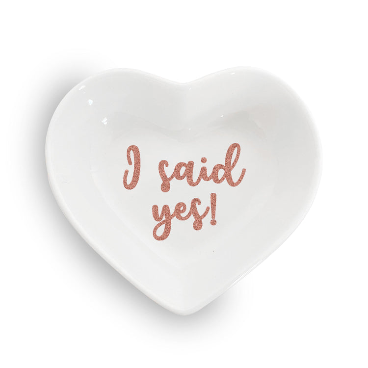 "I Said Yes!" - Heart Shaped Ring Dish