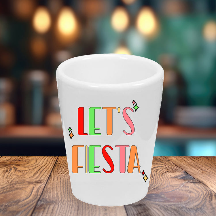 Let's Fiesta Shot Glass for Cinco de Mayo