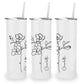 Metal Tumbler Personalized with Custom Birth Flower and Name