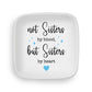 Sisters by Heart Custom Jewelry Dish