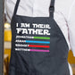 I Am Their Father Custom Apron for Dad