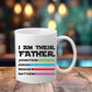 I Am Their Father Personalized Gift Mug