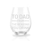 From The Reasons You Drink Etched Stemless Wine Glass